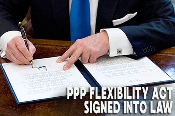 Good News … PPP Flexibility Act Signed into Law!